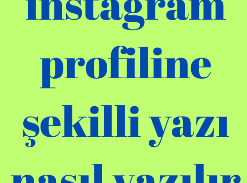 instagram profiline şekilli yazı nasıl yazılır