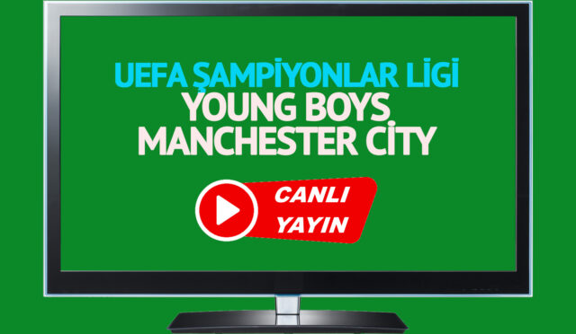 CANLI-MAC-IZLE-Young-Boys-Manchester-City-UEFA-Sampiyonlar-Ligi.jpg