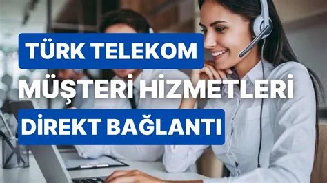 Telekom müşteri hizmetleri telefon numarası Direk Bağlanma